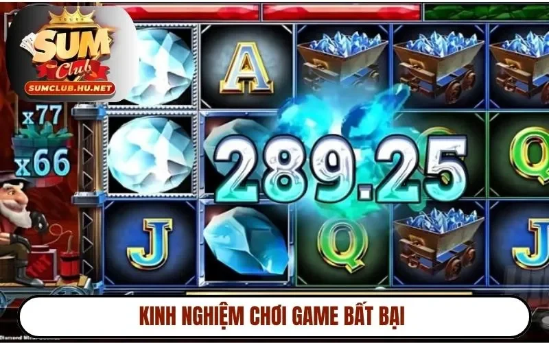 Kinh nghiệm chơi game bất bại
