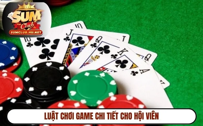 Luật chơi game chi tiết cho hội viên
